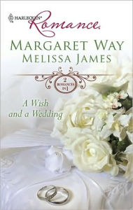 Title: A Wish and a Wedding: Master of Mallarinka\Too Ordinary for the Duke?, Author: Margaret Way