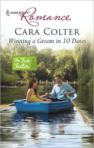 Title: Winning a Groom in 10 Dates, Author: Cara Colter