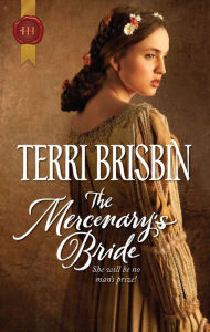 Title: The Mercenary's Bride (Harlequin Historical #1002), Author: Terri Brisbin