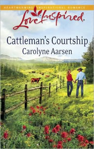 Title: Cattleman's Courtship, Author: Carolyne Aarsen