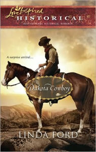 Title: Dakota Cowboy, Author: Linda Ford