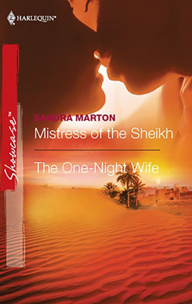 Mistress of the Sheikh / The One-Night Wife
