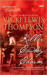 Title: Killer Cowboy Charm, Author: Vicki Lewis Thompson