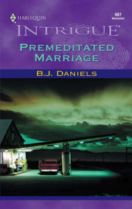Title: Premeditated Marriage, Author: B. J. Daniels