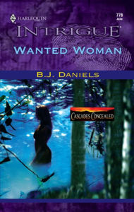 Title: Wanted Woman, Author: B. J. Daniels