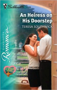 Title: An Heiress on His Doorstep, Author: Teresa Southwick