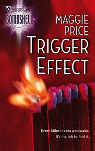 Title: Trigger Effect, Author: Maggie Price