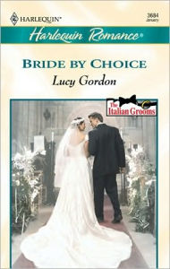 Title: Bride by Choice, Author: Lucy Gordon