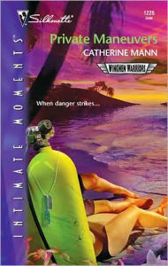 Title: Private Maneuvers, Author: Catherine Mann