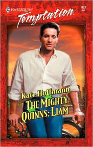 Title: The Mighty Quinns: Liam (Harlequin Temptation #933), Author: Kate Hoffmann