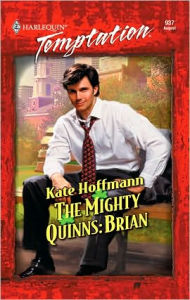 Title: The Mighty Quinns: Brian (Harlequin Temptation #937), Author: Kate Hoffmann