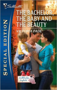 Title: The Bachelor, the Baby and the Beauty, Author: Victoria Pade