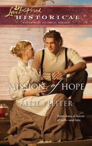 Title: Mission of Hope, Author: Allie Pleiter