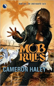 Title: Mob Rules, Author: Cameron Haley