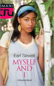 Title: Myself and I (Kimani Tru: Kesha Series), Author: Earl Sewell