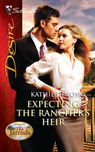 Title: Expecting the Rancher's Heir: A Sexy Western Contemporary Romance, Author: Kathie DeNosky