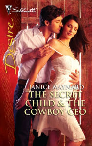 Title: The Secret Child & the Cowboy CEO, Author: Janice Maynard