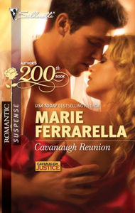 Title: Cavanaugh Reunion (Silhouette Romantic Suspense Series #1623), Author: Marie Ferrarella