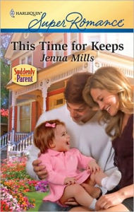 Title: This Time for Keeps, Author: Jenna Mills