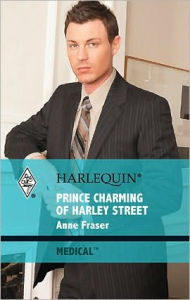 Title: Prince Charming of Harley Street, Author: Anne Fraser