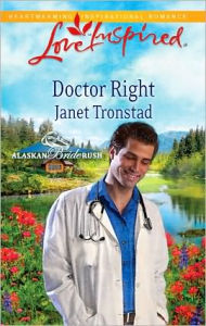 Title: Doctor Right, Author: Janet Tronstad