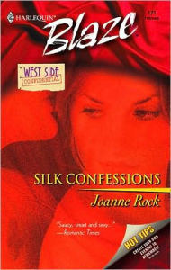 Title: Silk Confessions, Author: Joanne Rock