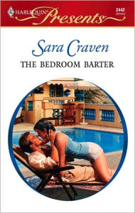 Title: The Bedroom Barter, Author: Sara Craven