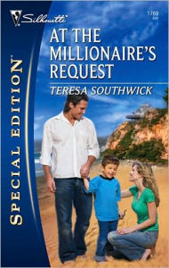 Title: At the Millionaire's Request, Author: Teresa Southwick