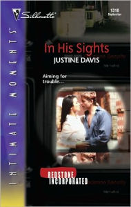 Title: In His Sights (Silhouette Intimate Moments Series #1318), Author: Justine Davis