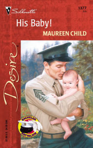 Title: His Baby!, Author: Maureen Child