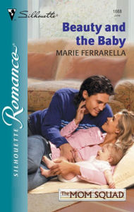 Title: Beauty and the Baby, Author: Marie Ferrarella