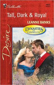 Title: Tall, Dark & Royal, Author: Leanne Banks