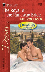 Title: The Royal & The Runaway Bride, Author: Kathryn Jensen