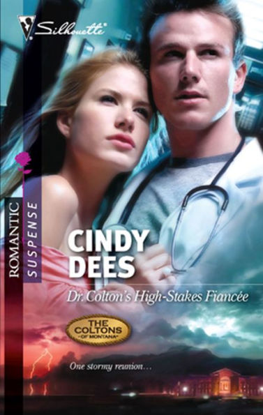 Dr. Colton's High-Stakes Fiancee (Silhouette Romantic Suspense Series #1628)