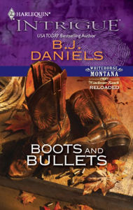 Title: Boots and Bullets, Author: B. J. Daniels