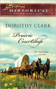 Title: Prairie Courtship, Author: Dorothy Clark