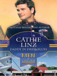 Title: Daddy in Dress Blues, Author: Cathie Linz