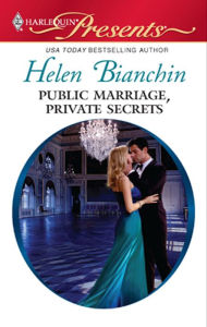 Title: Public Marriage, Private Secrets, Author: Helen Bianchin