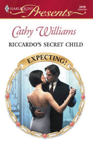 Title: Riccardo's Secret Child, Author: Cathy Williams