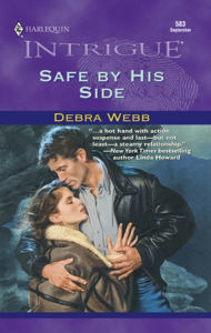 Title: Safe by His Side, Author: Debra Webb