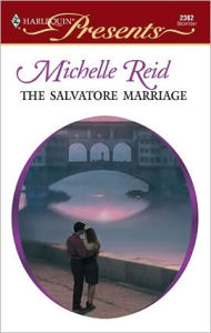 Title: The Salvatore Marriage, Author: Michelle Reid