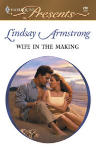 Title: Wife in the Making, Author: Lindsay Armstrong