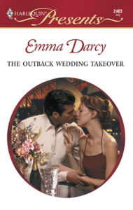 Title: The Outback Wedding Takeover, Author: Emma Darcy