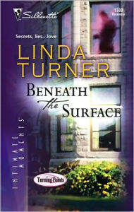 Title: Beneath the Surface, Author: Linda Turner