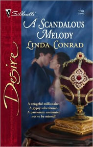 Title: A Scandalous Melody, Author: Linda Conrad