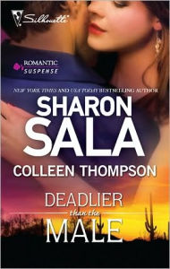 Title: Deadlier Than the Male: The Fiercest Heart\Lethal Lessons, Author: Sharon Sala