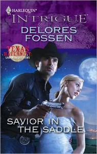 Title: Savior in the Saddle, Author: Delores Fossen