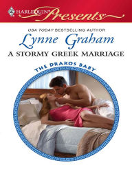 Title: A Stormy Greek Marriage, Author: Lynne Graham