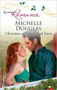 Title: Christmas at Candlebark Farm, Author: Michelle Douglas