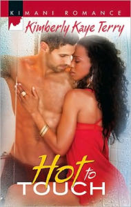 Title: Hot to Touch, Author: Kimberly Kaye Terry